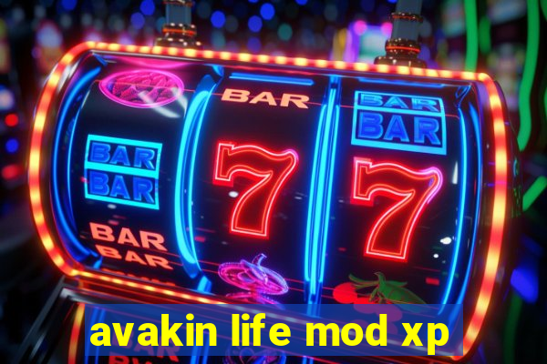 avakin life mod xp